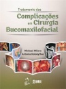 Tratamento Das Complicações Em Cirurgia Bucomaxilofacia