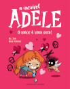 A Íncrivel Adele: O Amor É Uma Seca