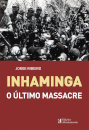 Inhaminga - O Último Massacre