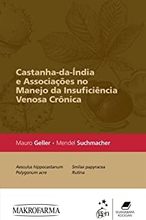 Castanha-da-Índia e Associações no Manejo da Insuficiência Venosa Crônica