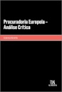 Procuradoria Europeia - Análise Crítica