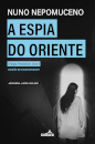 A Espia do Oriente