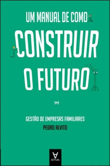 Um Manual De Como Construir O Futuro