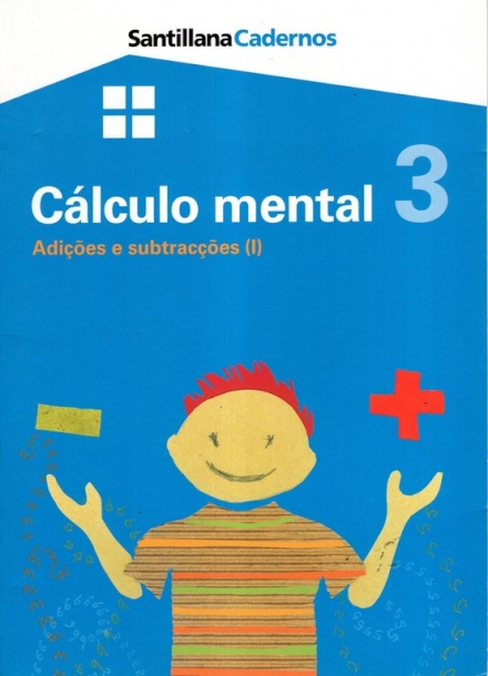 Cálculo Mental 3 - Adições e subtracções