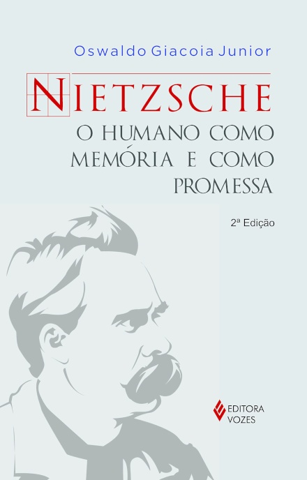 Nietzsche: O Humano Como Memória E Como Promessa