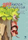 Super Agenda do Professor 2024/2025 - 1º Ciclo