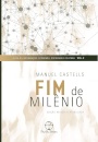 Fim De Milênio (A Era Da Informação V.3)