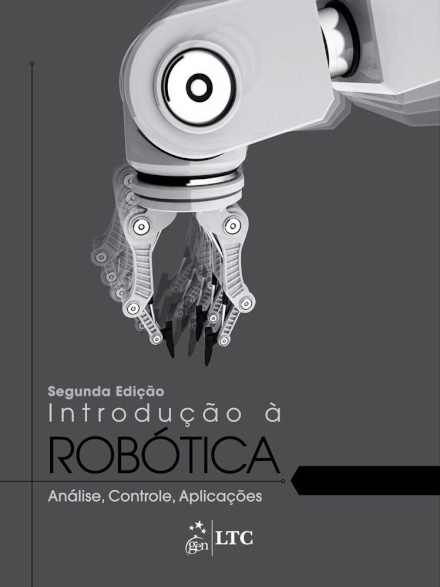 Introdução À Robótica Análise, Controle, Aplicações