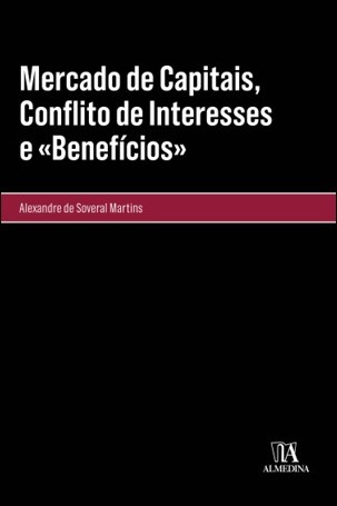 Mercado De Capitais, Conflito De Interesses E «Benefícios»