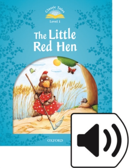 Classic Tales Second Edition: Level 1: The Little Red Hen Audio Pack