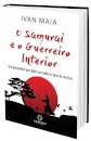 O Samurai E O Guerreiro Interior