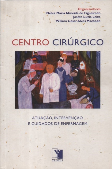 Centro Cirúrgico. Atuação Intervenção