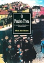 O Paraíso Triste Quotidiano em Lisboa durante a II Guerra Mundial Livro 1