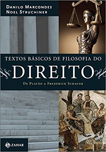 Textos Básicos De Filosofia Do Direito: De Platão A Schauer