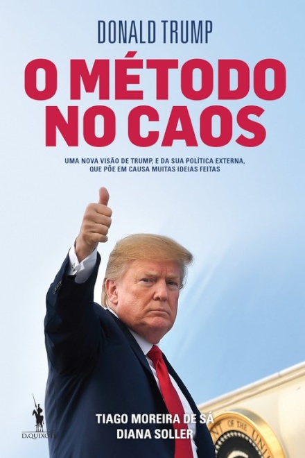 Donald Trump - O Método no Caos