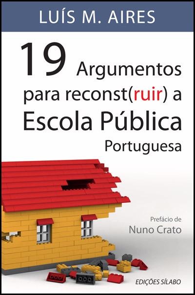 19 Argumentos para reconst(ruir) a escola pública portuguesa