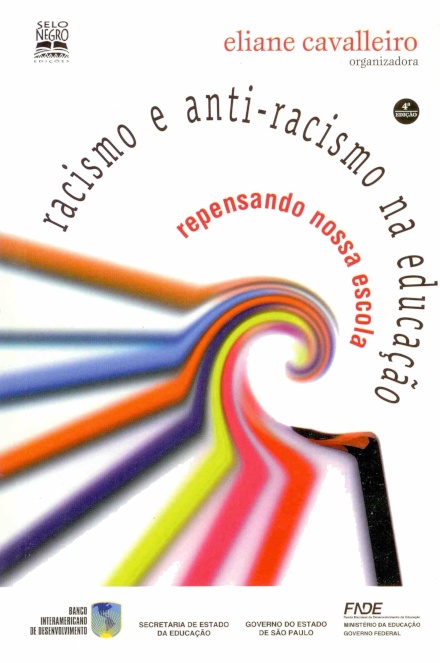 Racismo E Anti-Racismo Na Educação: Repensando Nossa Escola