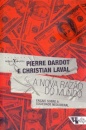 A Nova Razão Do Mundo: Ensaio Sobre A Sociedade Neoliberal