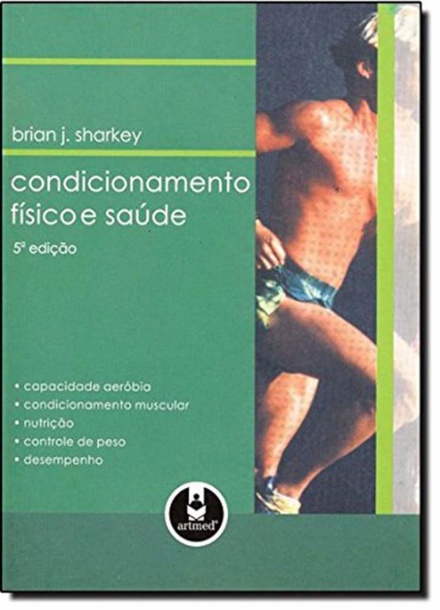 Condicionamento Físico e Saude - 5 Ed.