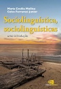 Sociolinguísta, sociolinguísticas: uma introdução