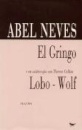 El Gringo Seguido de O Lobo