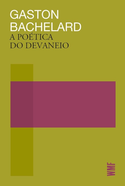 A Poética Do Devaneio