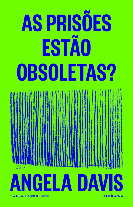 As Prisões Estão Obsoletas?