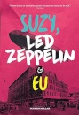 Suzy, Led Zeppelin E Eu