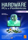 Hardware Pcs E Periféricos Curso Completo- 4ª Edição Act. E Aum.