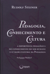 Pedagogia Conhecimento e Cultura: Pedagogia Waldorf