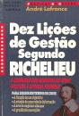 Dez Lições de Gestão Segundo Richelieu