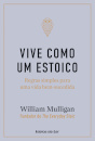 Vive como um estoico - Regras simples para uma vida bem-sucedida