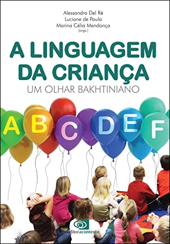 A Linguagem da criança: um olhar Bakhtiniano