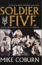 Soldier Five : The Real Truth About The Bravo Two Zero Mission