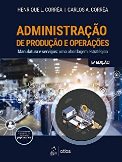 Administração de Produção e Operações Manufatura e serviços: Uma abordagem estratégica