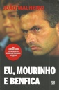 Eu, Mourinho e Benfica