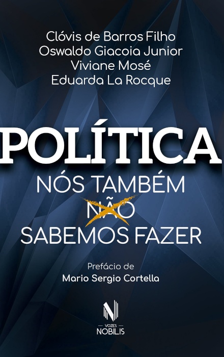 Política: Nós Também Sabemos Fazer