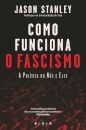 Como Funciona o Fascismo: A Política do Nós e Eles