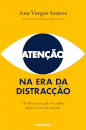 Atenção Na Era Da Distracção