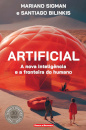 Artificial - A Nova Inteligência e a Fronteira do Humano