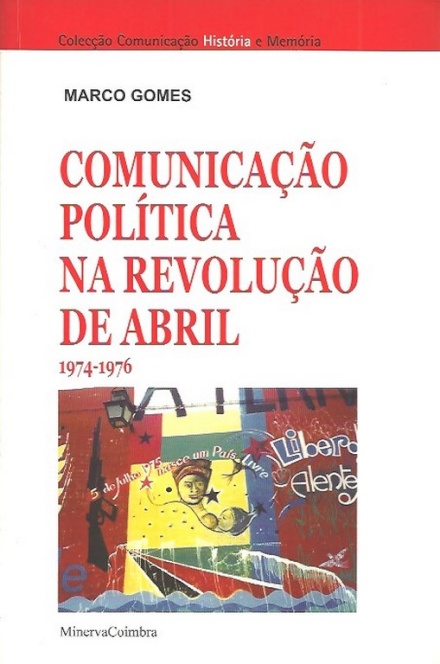 Comunicaçao Política na Revoluçao de Abril