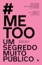 Me Too - Um Segredo Muito Público