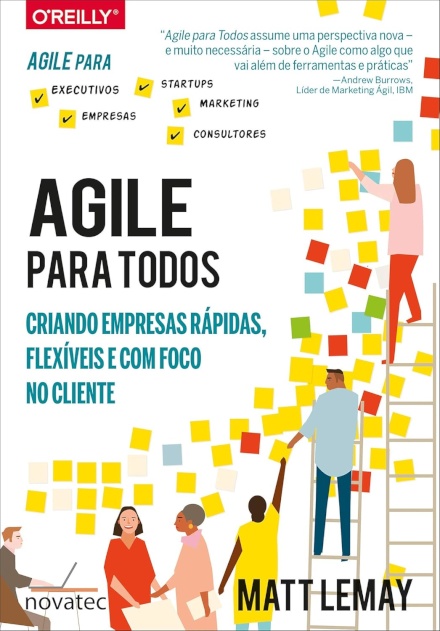 Agile Para Todos: Criando Empresas Rápidas, Flexíveis E Foco