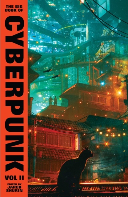 The Big Book Of Cyberpunk Volume 2