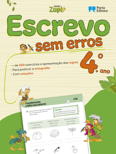 Missão Zupi - Escrevo sem erros 4 - Português - 4.º ano  Exercícios para praticar a ortografia