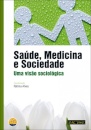 Saude, Medicina E Sociedade