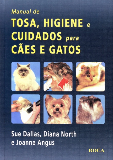 Manual De Tosa, Higiene E Cuidados Para Cães E Gatos