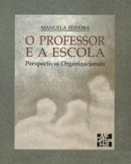 O Professor E A Escola