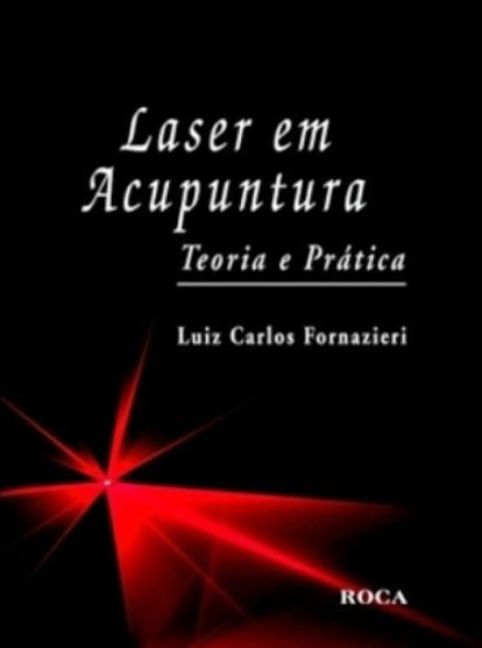 Laser Em Acupuntura Teoria E Prática