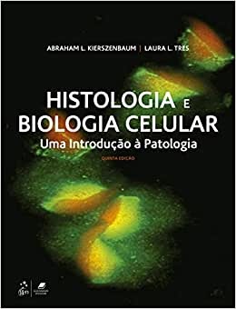 Histologia E Biologia Celular Introdução À Patologia